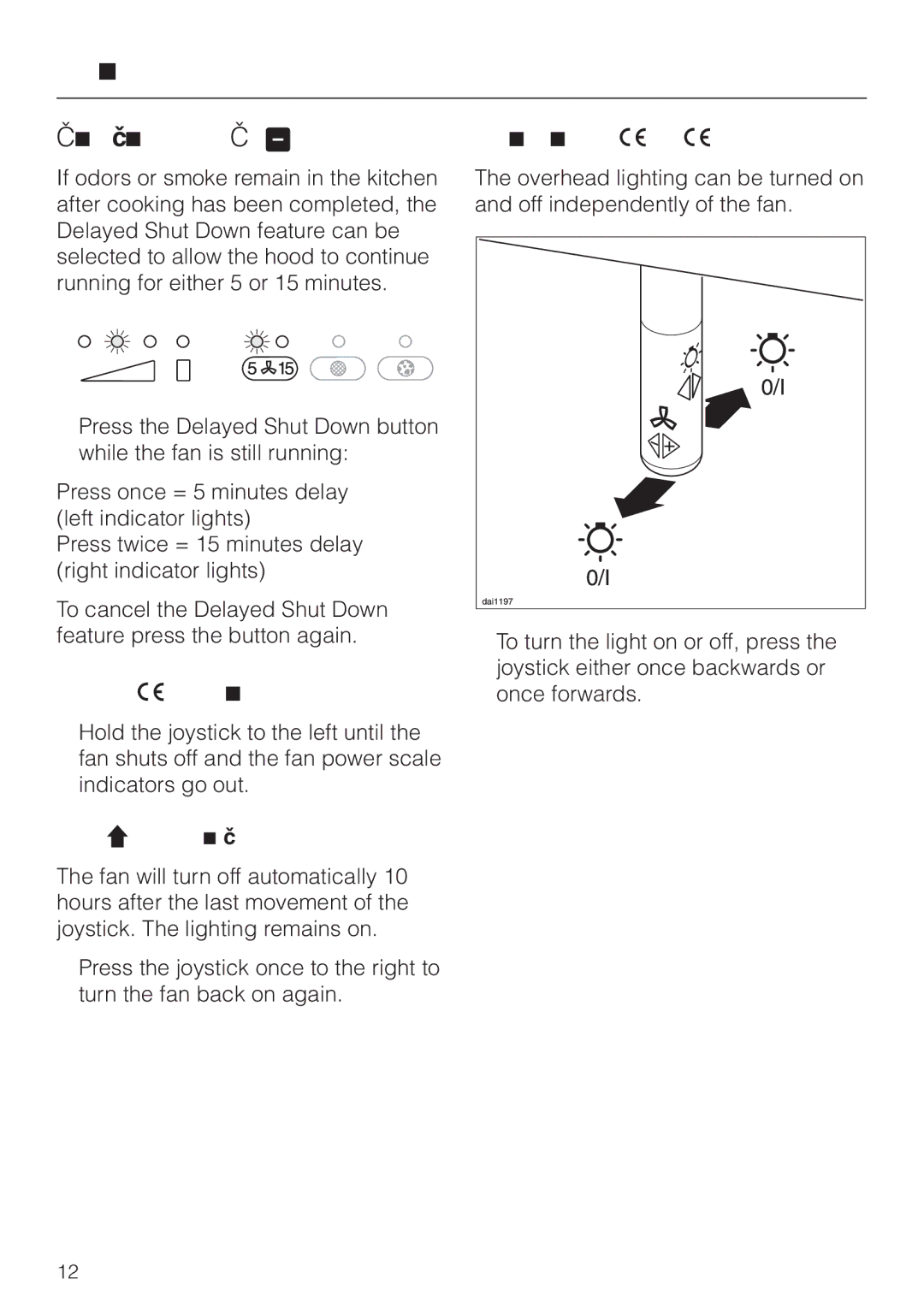 Miele DA 362-75 Delayed Shut Down, Turning off the fan, Overhead lighting, Automatic Safety Shut Off 