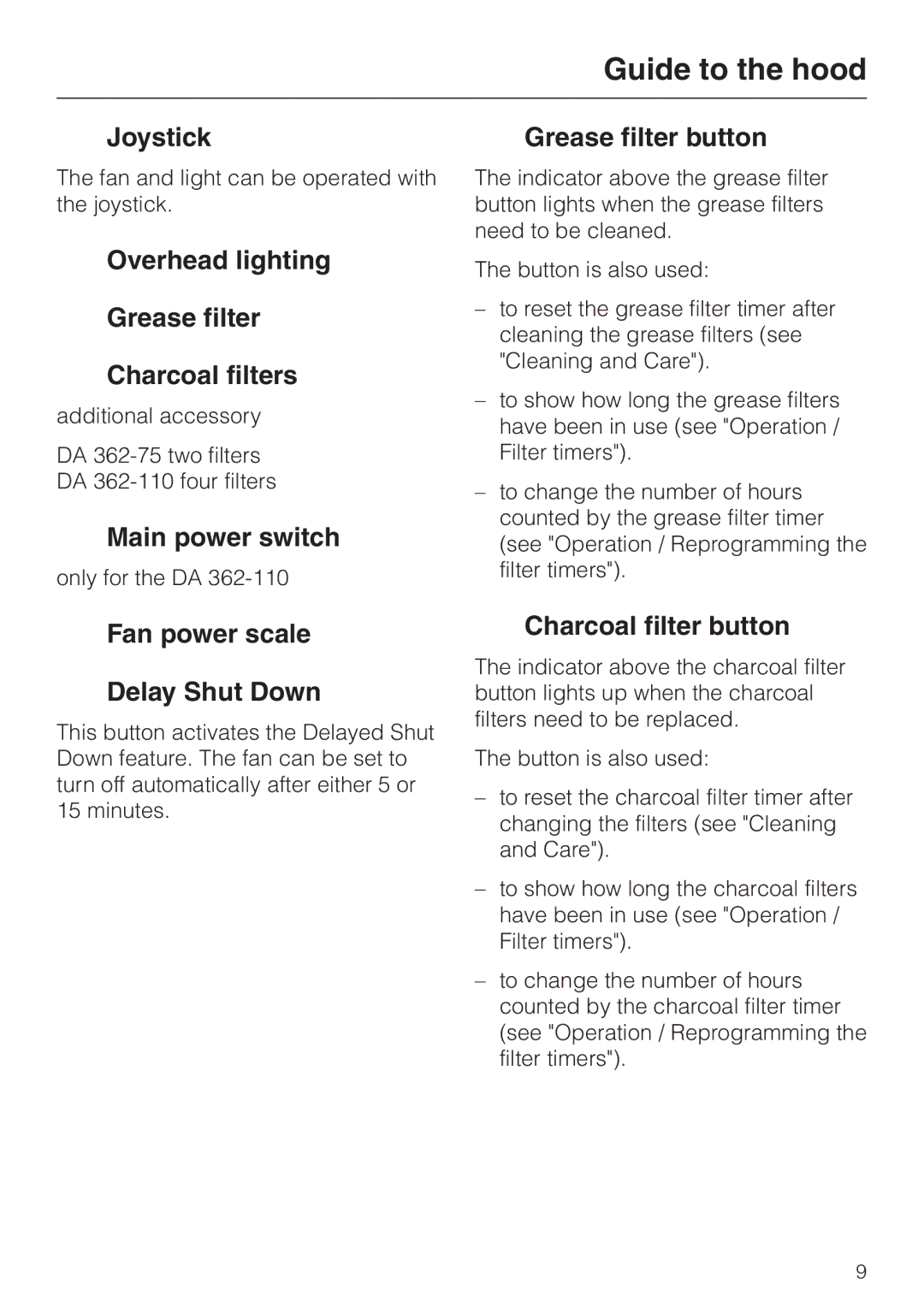 Miele DA 362-75 Joystick, Overhead lighting Grease filter Charcoal filters, Main power switch, Grease filter button 