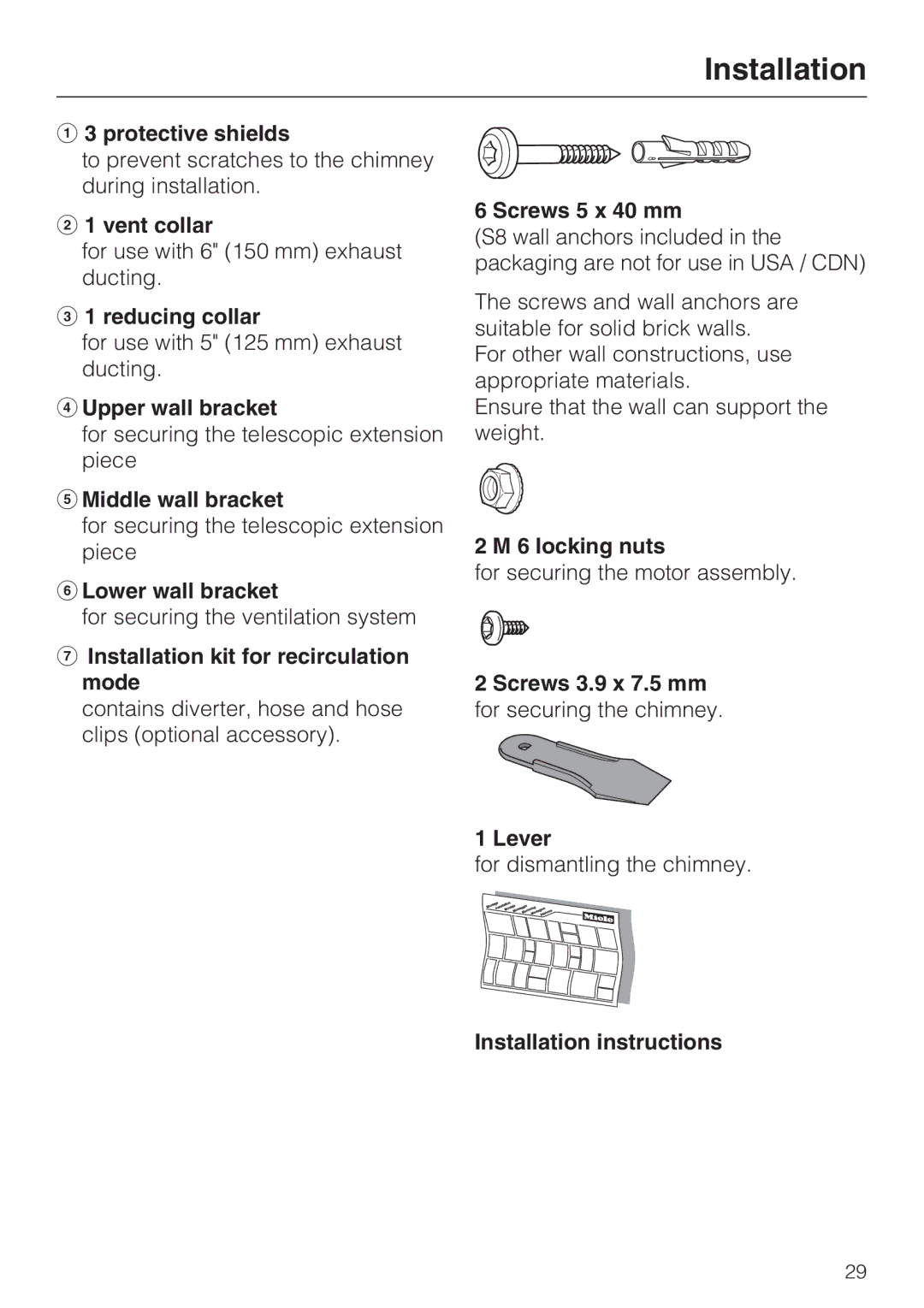 Miele DA 398-5 Protective shields, Vent collar, Reducing collar, Upper wall bracket, Middle wall bracket, Screws 5 x 40 mm 