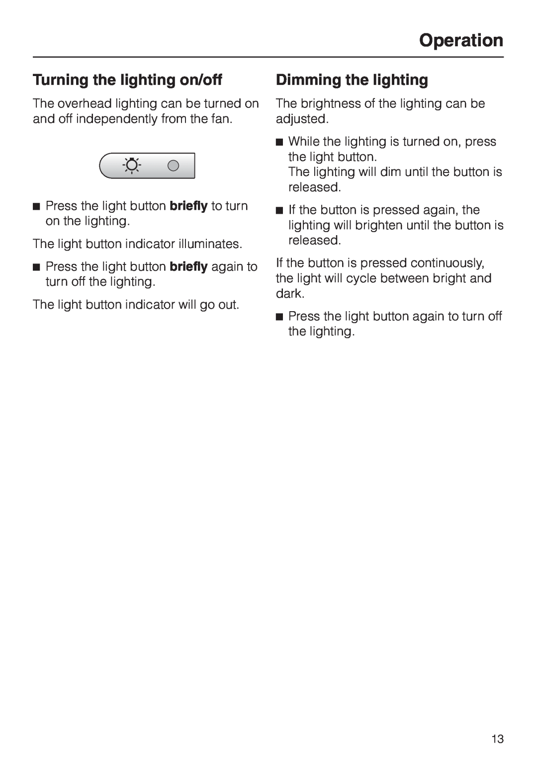Miele DA 402 installation instructions Turning the lighting on/off, Dimming the lighting, Operation 
