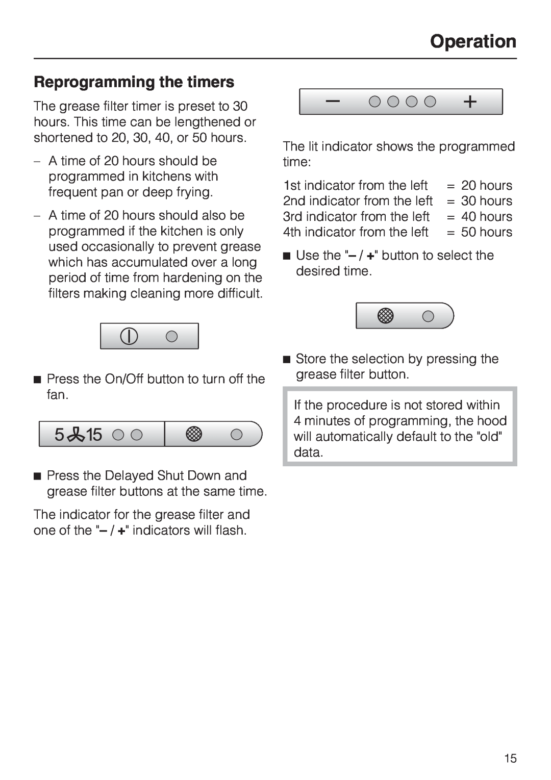 Miele DA 402 installation instructions Reprogramming the timers, Operation 