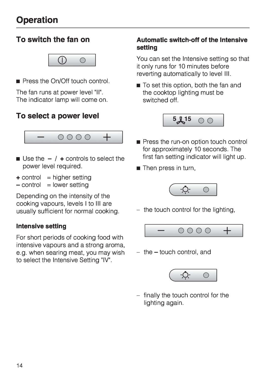 Miele DA 429-4 EXT, DA 428-4 EXT installation instructions Operation, To switch the fan on, To select a power level 