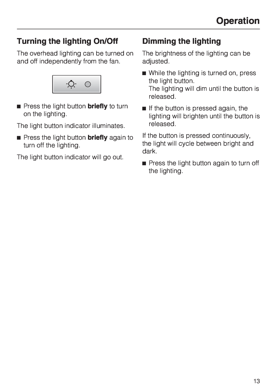 Miele DA 5321 W, DA 5391 W, DA 5381 W installation instructions Turning the lighting On/Off, Dimming the lighting, Operation 