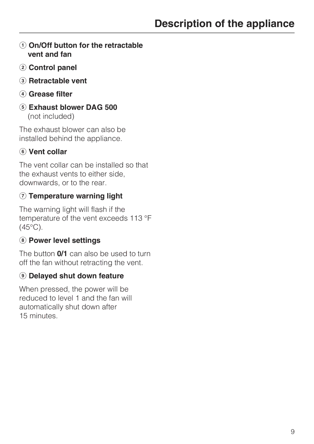 Miele DA 6480, DA 6490, DAG 500 Vent collar, Temperature warning light Power level settings, Delayed shut down feature 