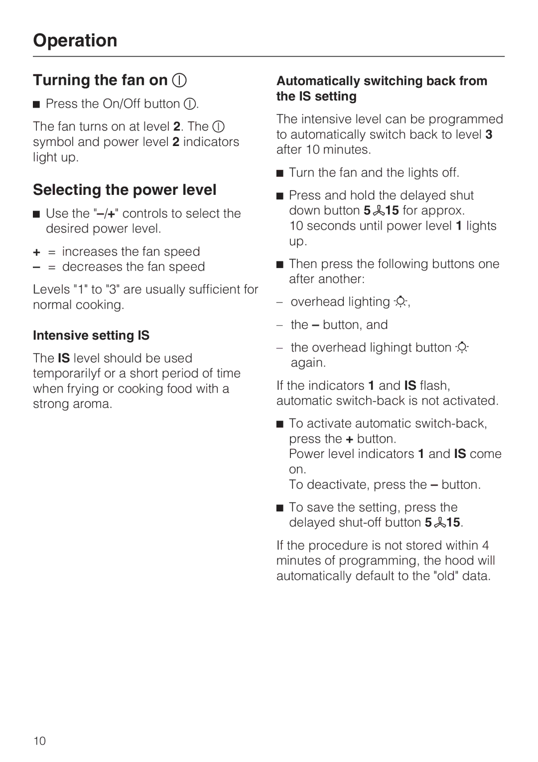 Miele DA 6590 W, DA 6520 W Operation, Turning the fan on, Selecting the power level, Intensive setting is 