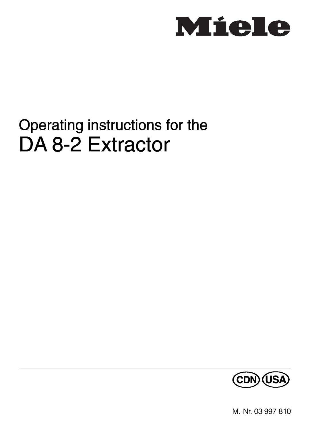 Miele manual DA 8-2Extractor, Operating instructions for the 