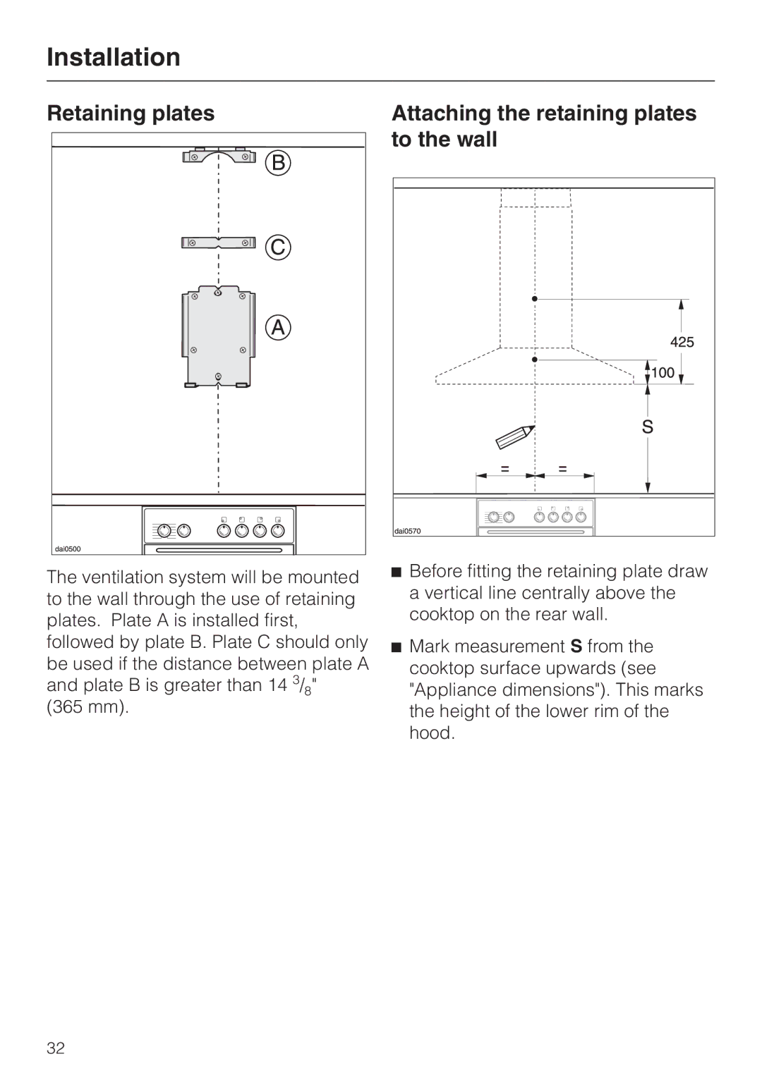 Miele DA217-3, DA 219-3 installation instructions Installation, Retaining plates Attaching the retaining plates To the wall 