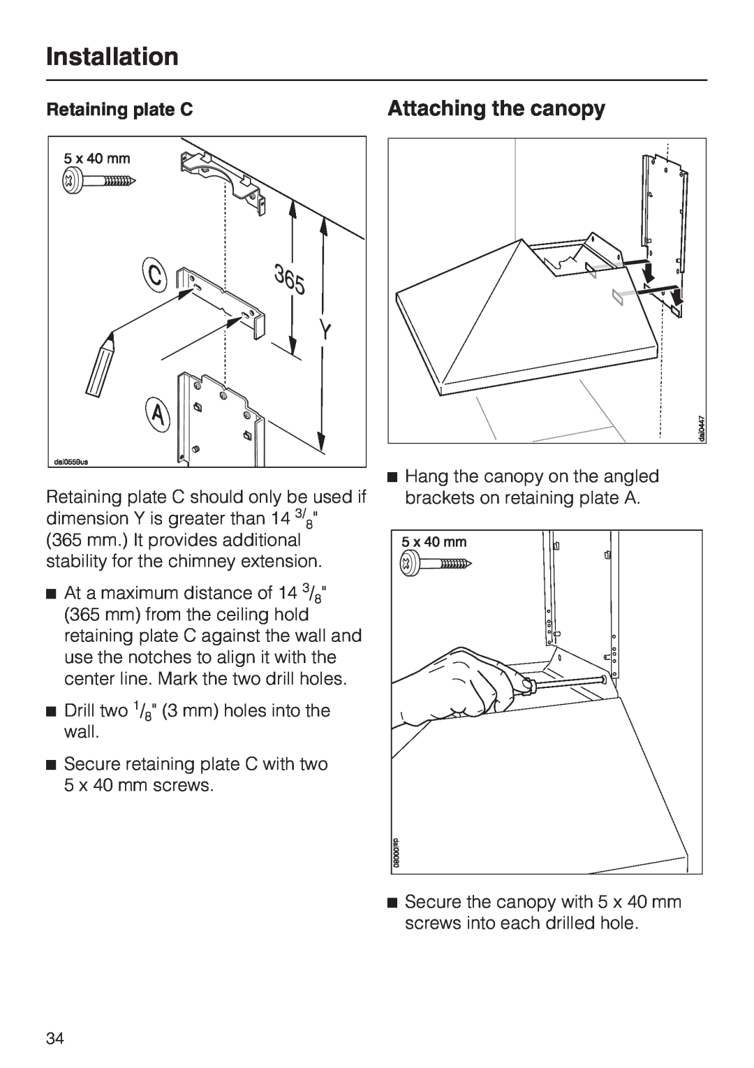 Miele DA217-3, DA 219-3 installation instructions Attaching the canopy, Retaining plate C, Installation 