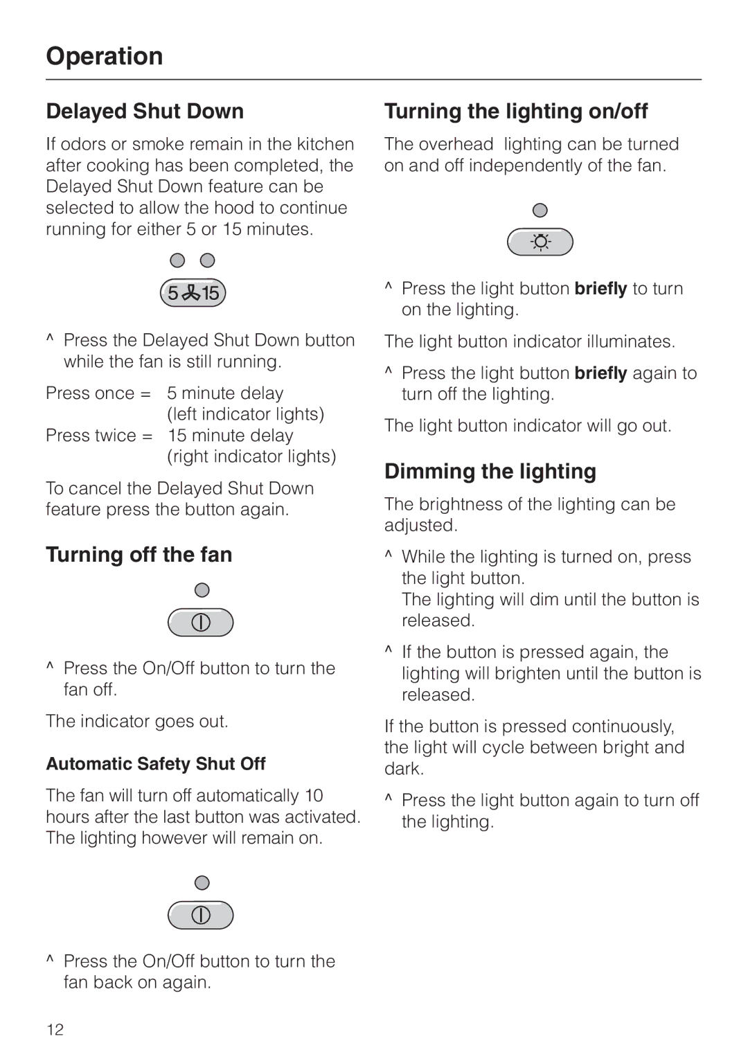 Miele DA218, DA211 Turning off the fan, Turning the lighting on/off, Dimming the lighting, Automatic Safety Shut Off 