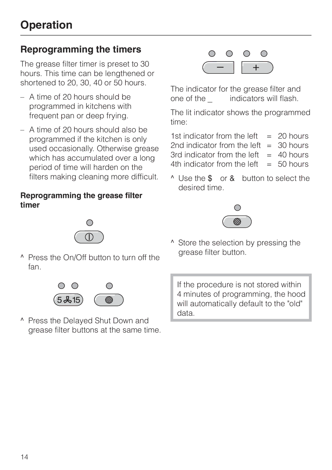 Miele DA218, DA211 installation instructions Reprogramming the timers, Reprogramming the grease filter timer 