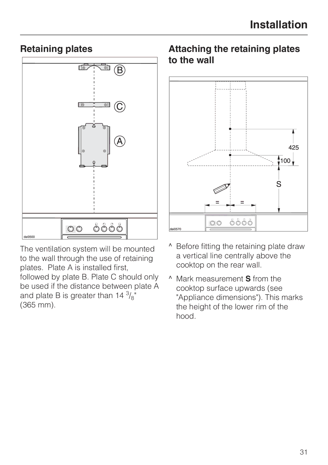 Miele DA211, DA218 installation instructions Installation, Retaining plates Attaching the retaining plates To the wall 