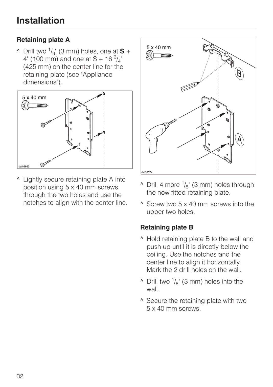 Miele DA218, DA211 installation instructions Installation, Retaining plate a, Retaining plate B 