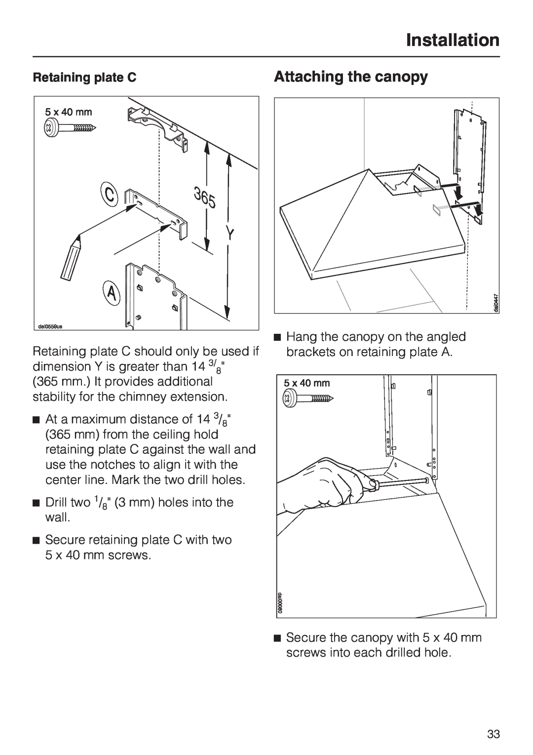 Miele DA211, DA218 installation instructions Attaching the canopy, Retaining plate C, Installation 