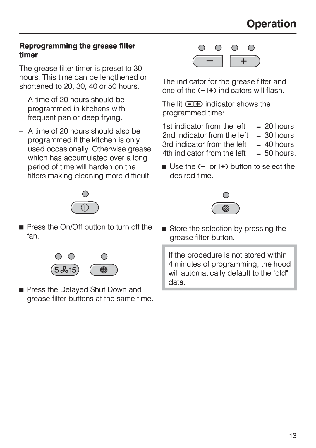 Miele DA220-3 installation instructions Reprogramming the grease filter timer, Operation 