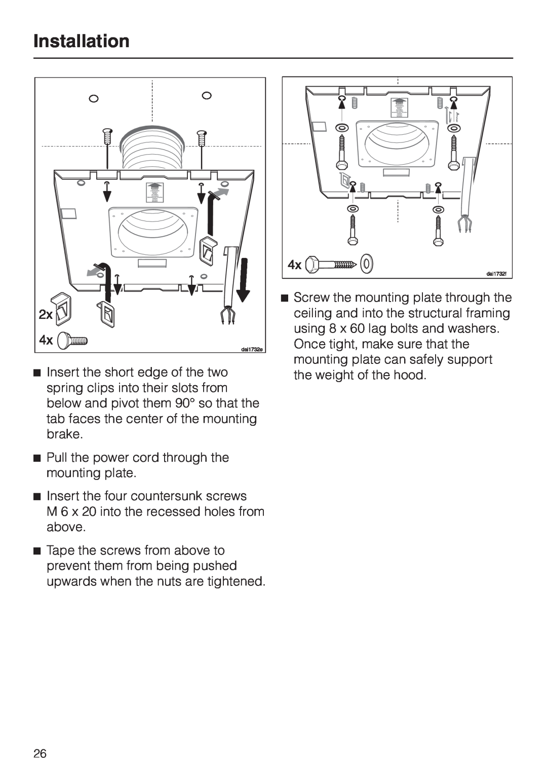 Miele DA220-3 installation instructions Installation, Screw the mounting plate through the 
