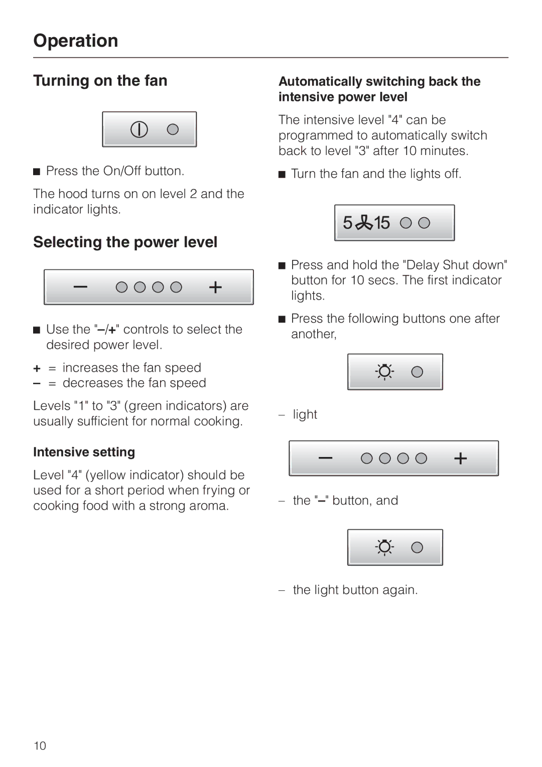 Miele DA250-4 installation instructions Operation, Turning on the fan, Selecting the power level, Intensive setting 