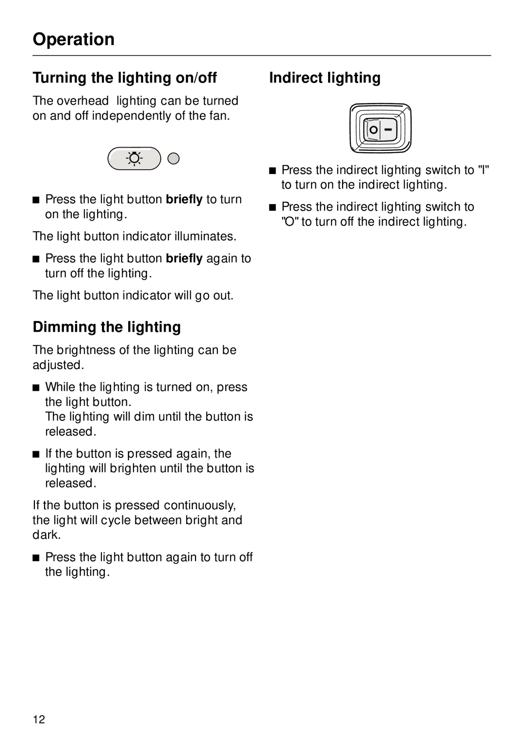 Miele DA270 installation instructions Turning the lighting on/off, Dimming the lighting 