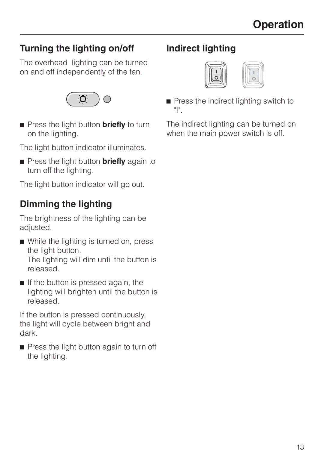 Miele DA279-3 installation instructions Turning the lighting on/off Indirect lighting, Dimming the lighting 