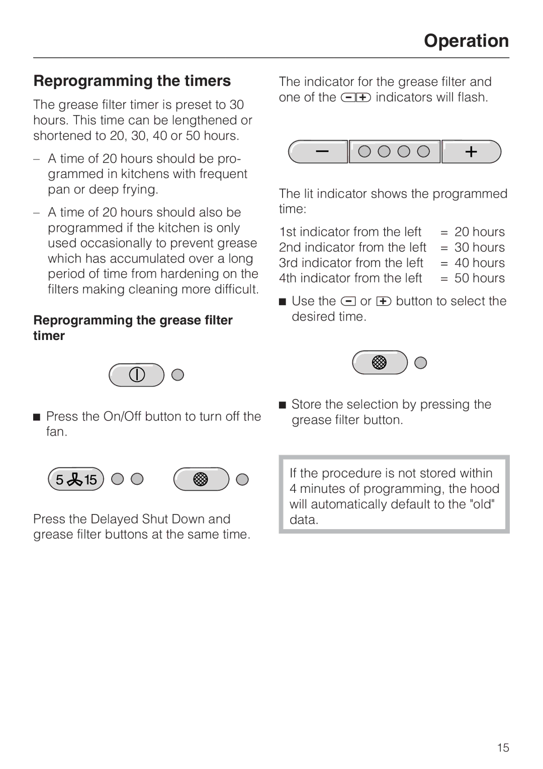 Miele DA279-3 installation instructions Reprogramming the timers, Reprogramming the grease filter timer 