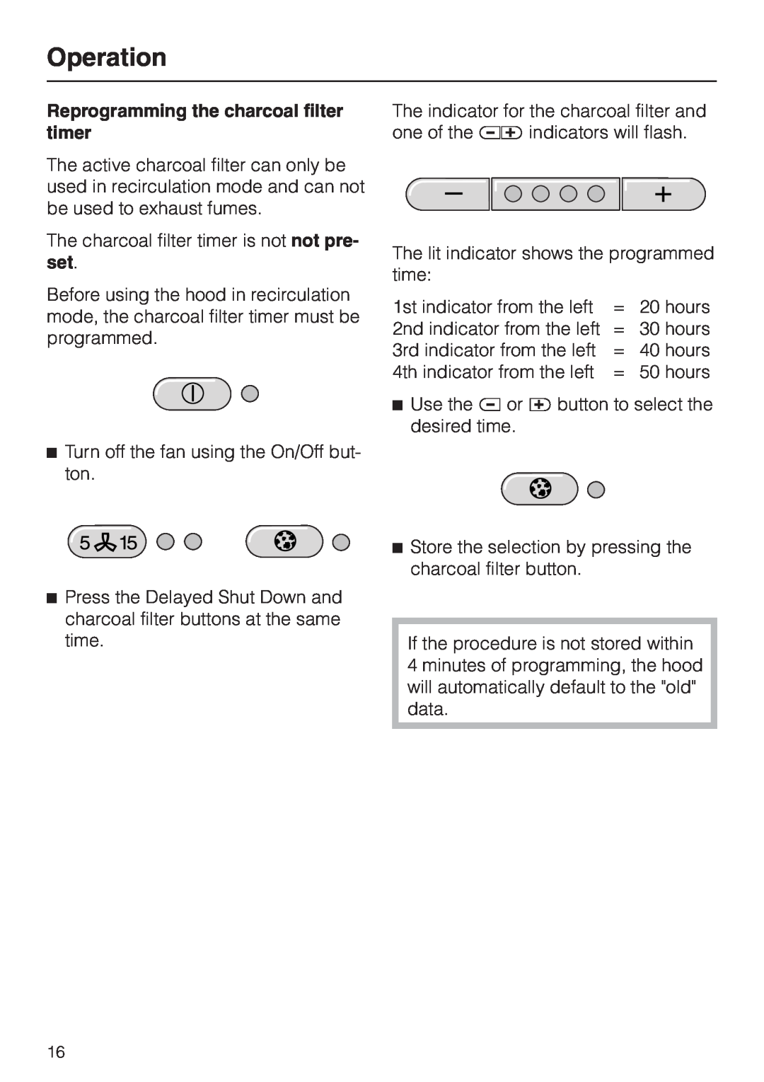 Miele DA279-3 installation instructions Reprogramming the charcoal filter timer, Operation 