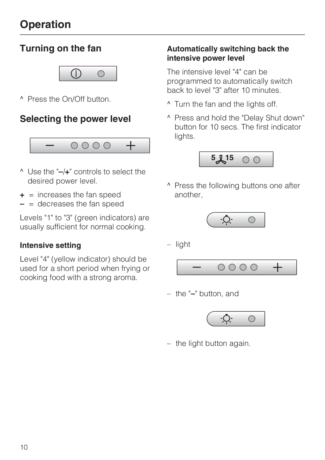 Miele DA289-4 installation instructions Operation, Turning on the fan, Selecting the power level, Intensive setting 