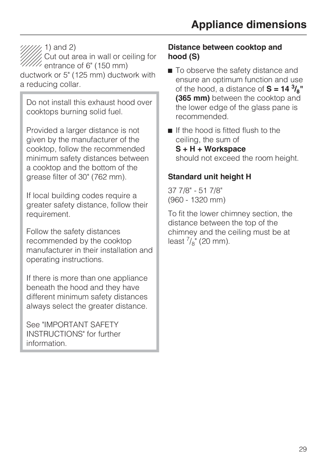 Miele DA289-4 installation instructions Distance between cooktop and hood S, + H + Workspace, Standard unit height H 