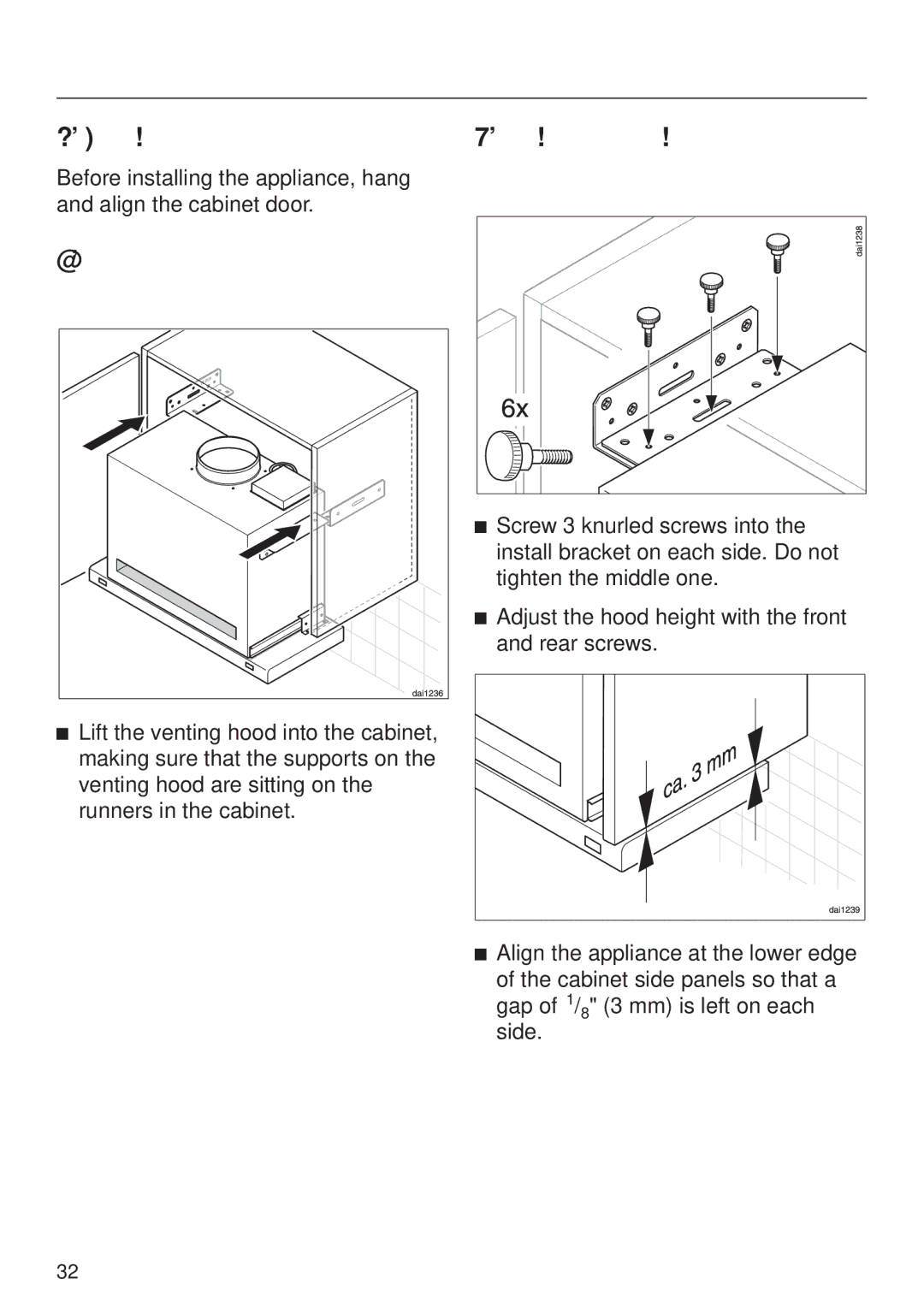 Miele DA326-1I, DA329-1I Hang the cabinet door, Position the appliance in the cabinet, Align the height of the appliance 