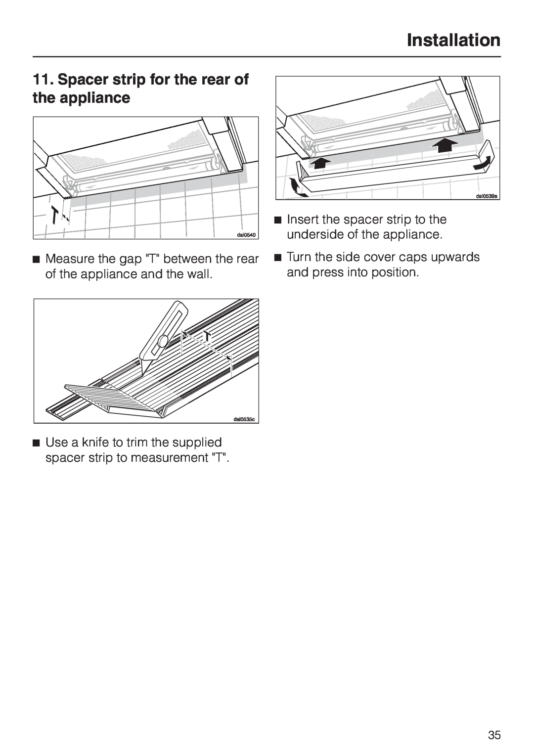 Miele DA329-1I, DA326-1I installation instructions Installation, Spacer strip for the rear of, the appliance 
