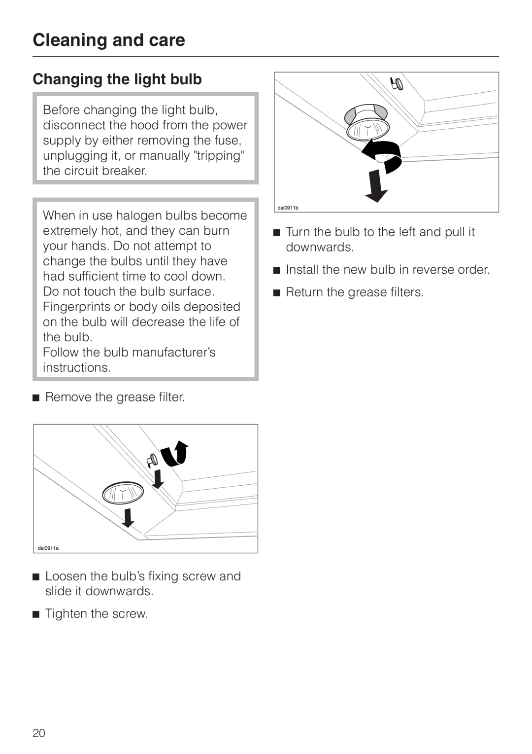 Miele DA362-110 installation instructions Changing the light bulb, Remove the grease filter 