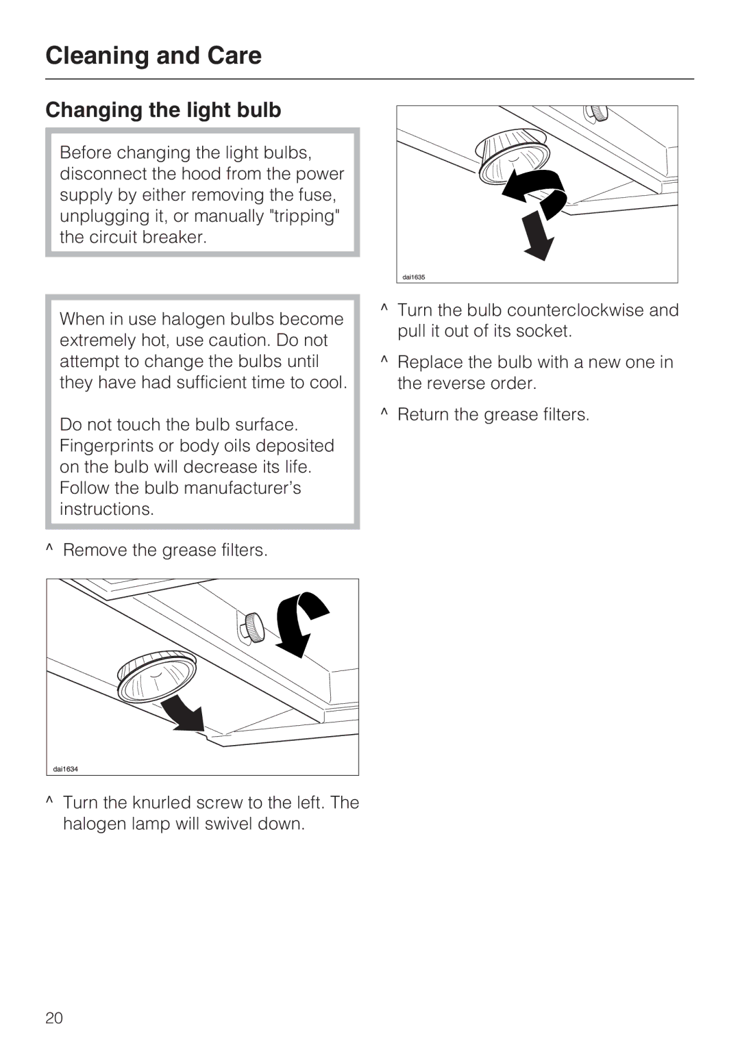 Miele DA408, DA409 installation instructions Changing the light bulb, Remove the grease filters 