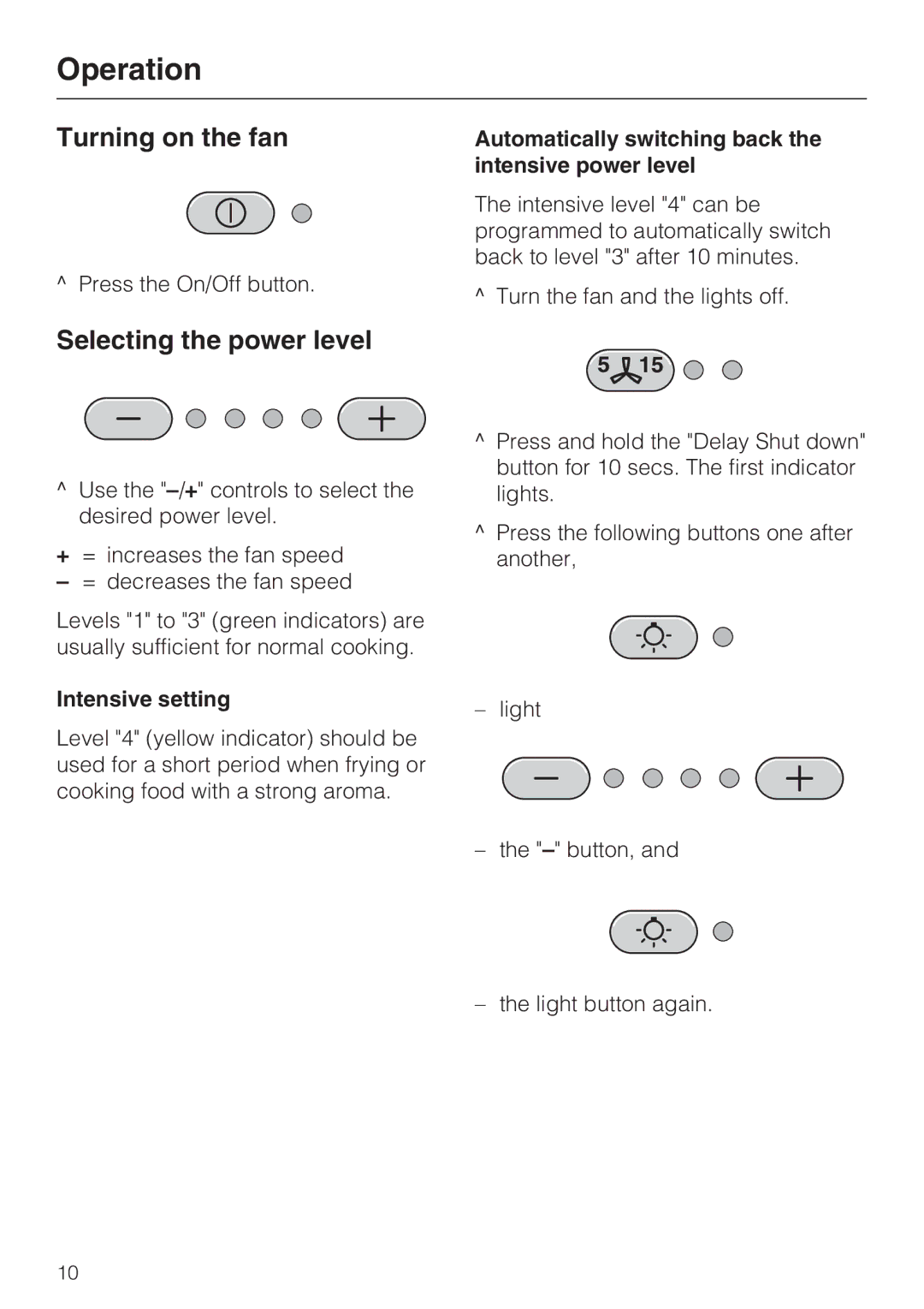 Miele DA5190W installation instructions Operation, Turning on the fan, Selecting the power level, Intensive setting 