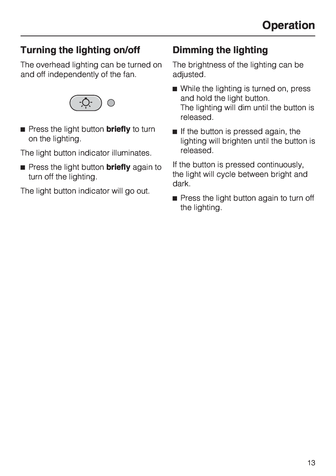 Miele DA5190W installation instructions Turning the lighting on/off, Dimming the lighting, Operation 