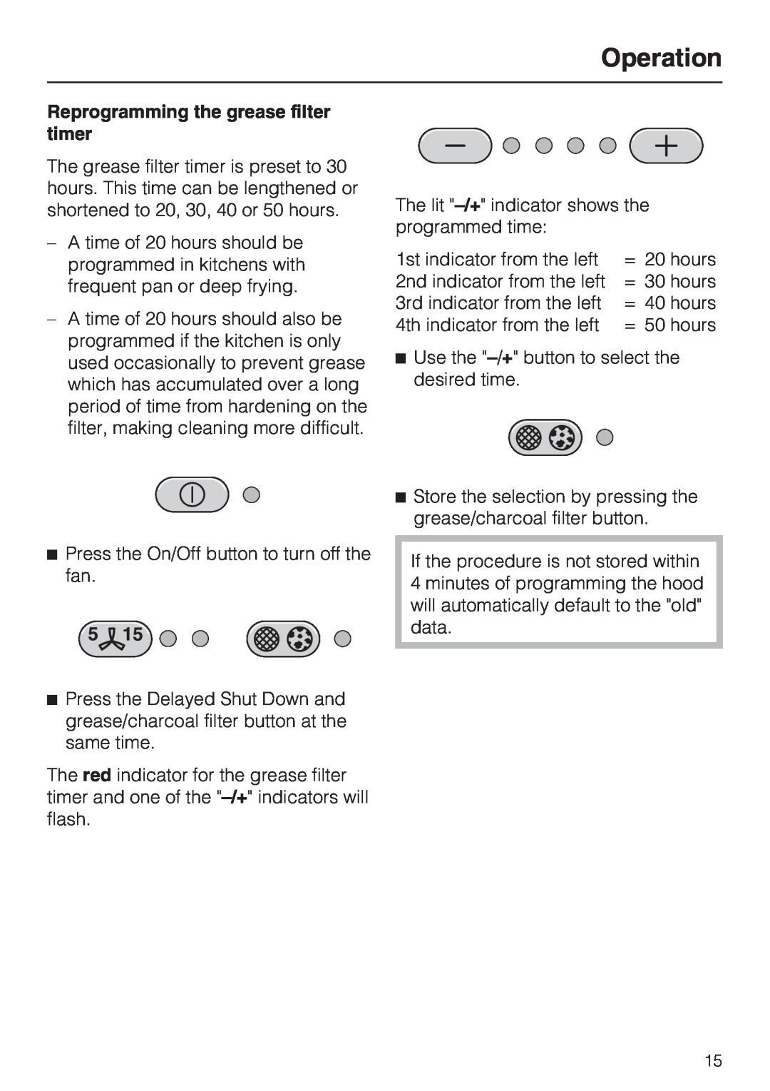 Miele DA5190W installation instructions Operation, Reprogramming the grease filter timer 