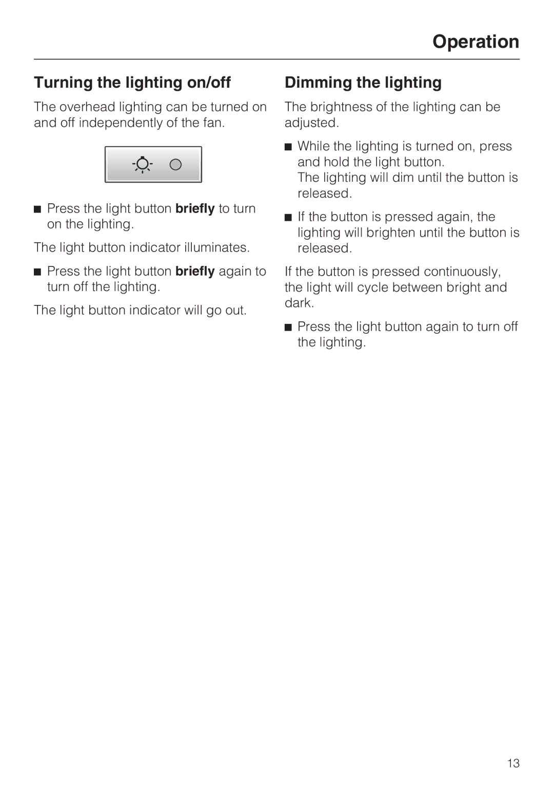 Miele DA5341D installation instructions Turning the lighting on/off, Dimming the lighting 