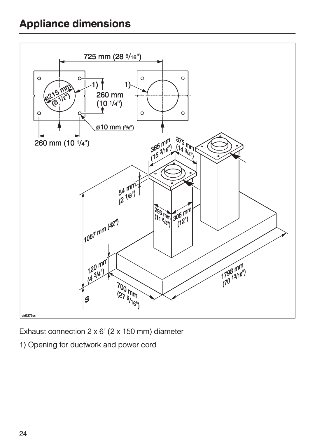 Miele DA5341D Appliance dimensions, Exhaust connection 2 x 6 2 x 150 mm diameter, Opening for ductwork and power cord 