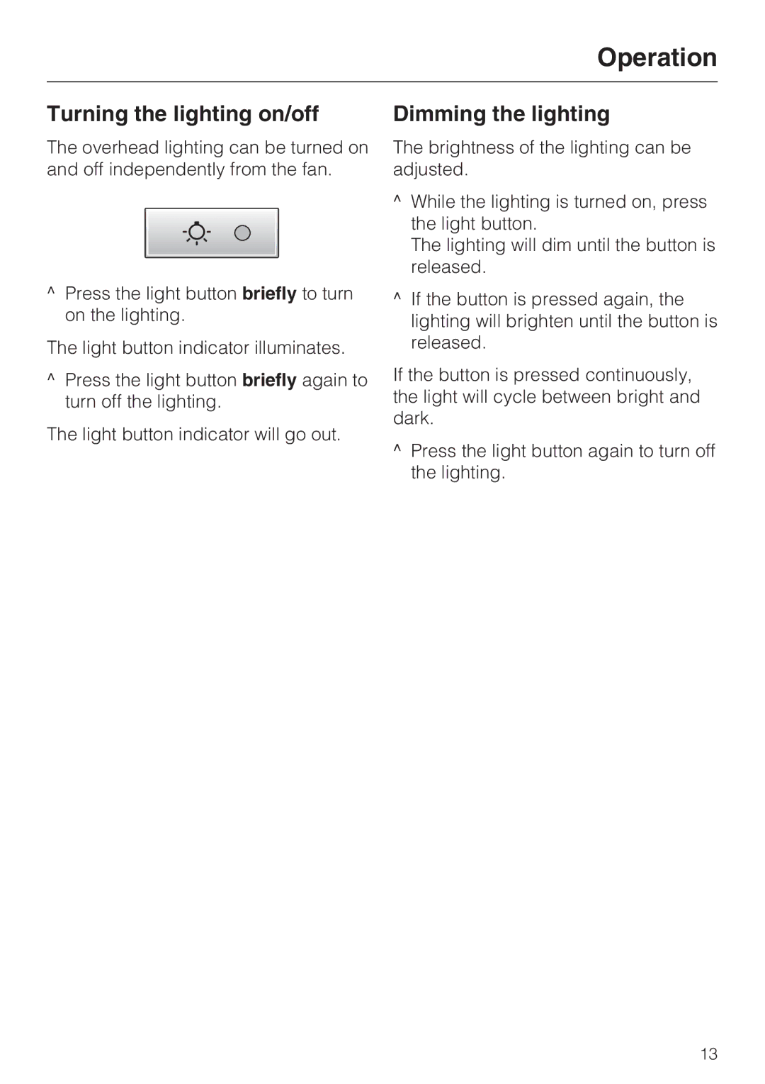 Miele DA5381W, DA5391W, DA5321W installation instructions Turning the lighting on/off, Dimming the lighting 