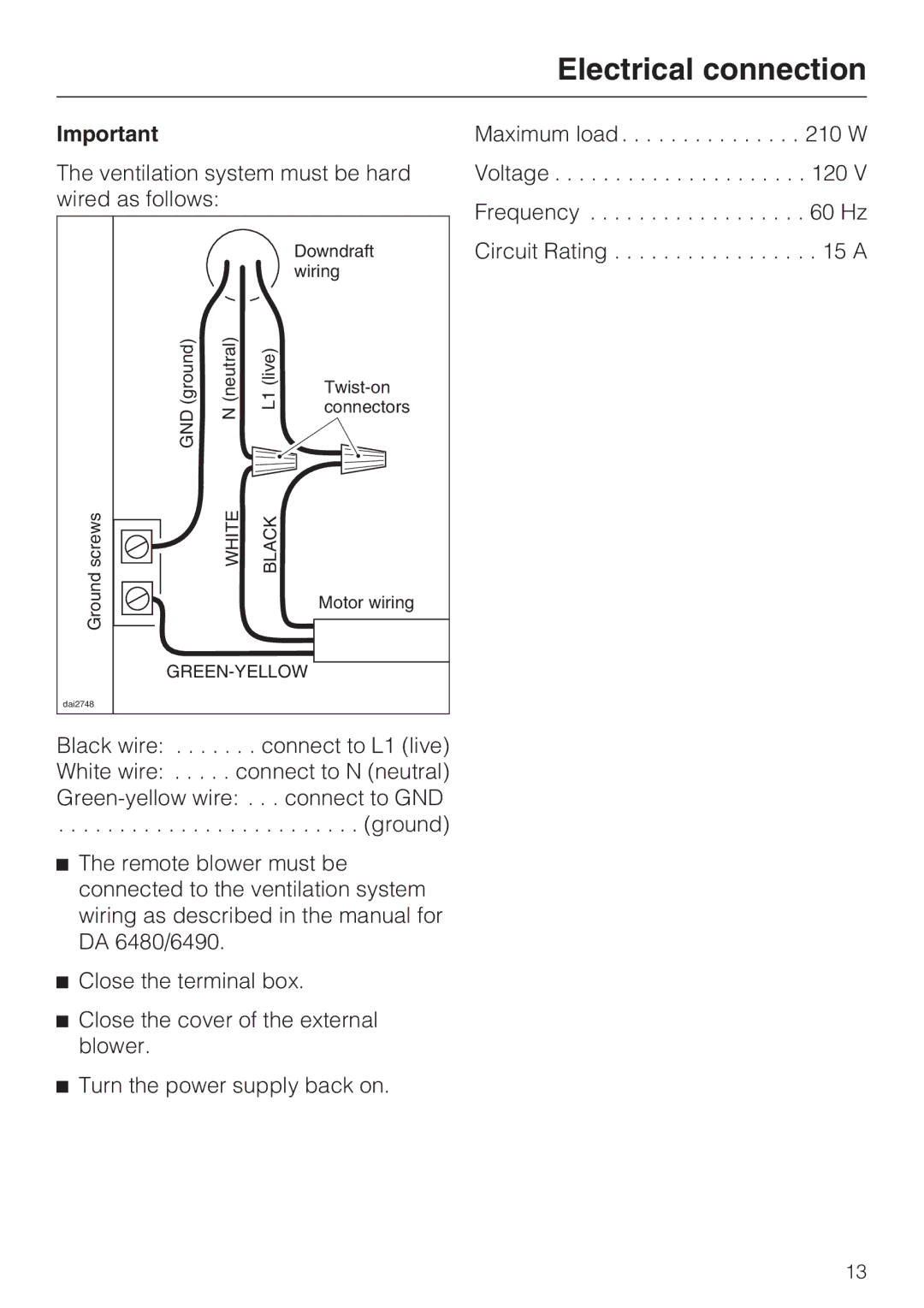 Miele miele External Blower, DAG 1000 installation instructions Ventilation system must be hard wired as follows 