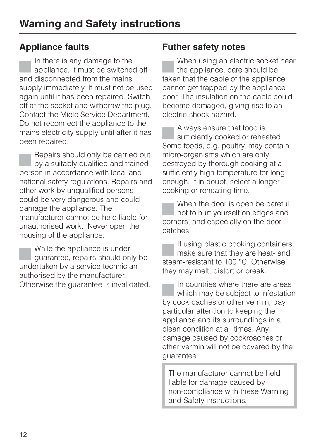 Miele DG 1050 manual Appliance faults, Futher safety notes 