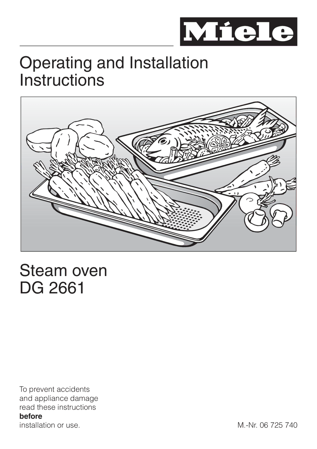 Miele DG 2661 installation instructions Operating and Installation Instructions Steam oven, Before 