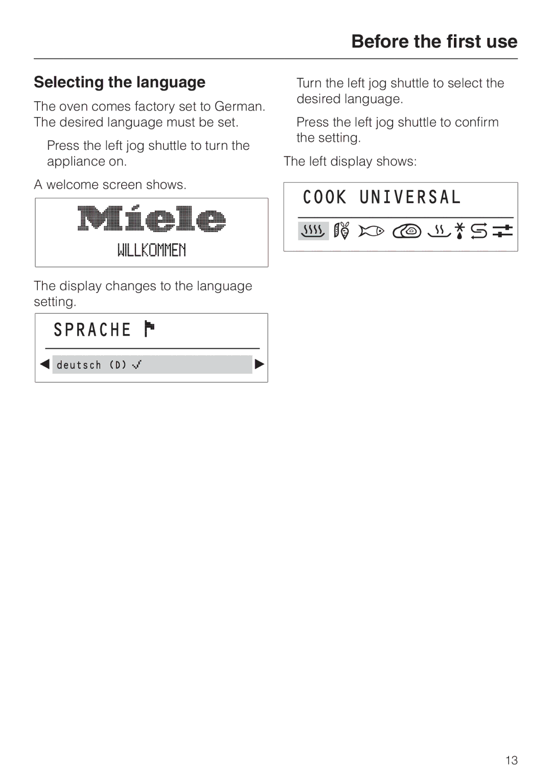 Miele DG 2661 installation instructions Before the first use, Selecting the language 