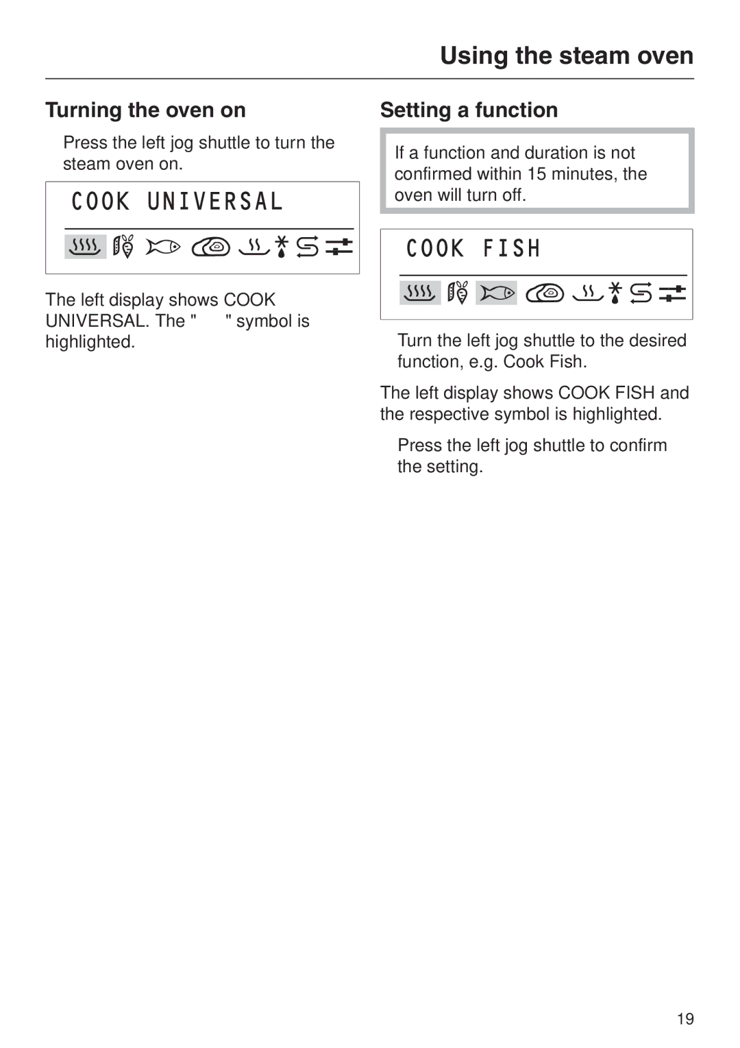 Miele DG 2661 installation instructions Turning the oven on, Setting a function 