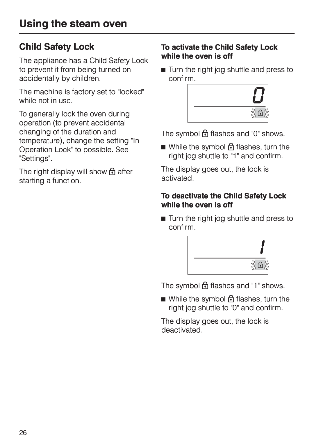Miele DG 2661 installation instructions Child Safety Lock, Using the steam oven 