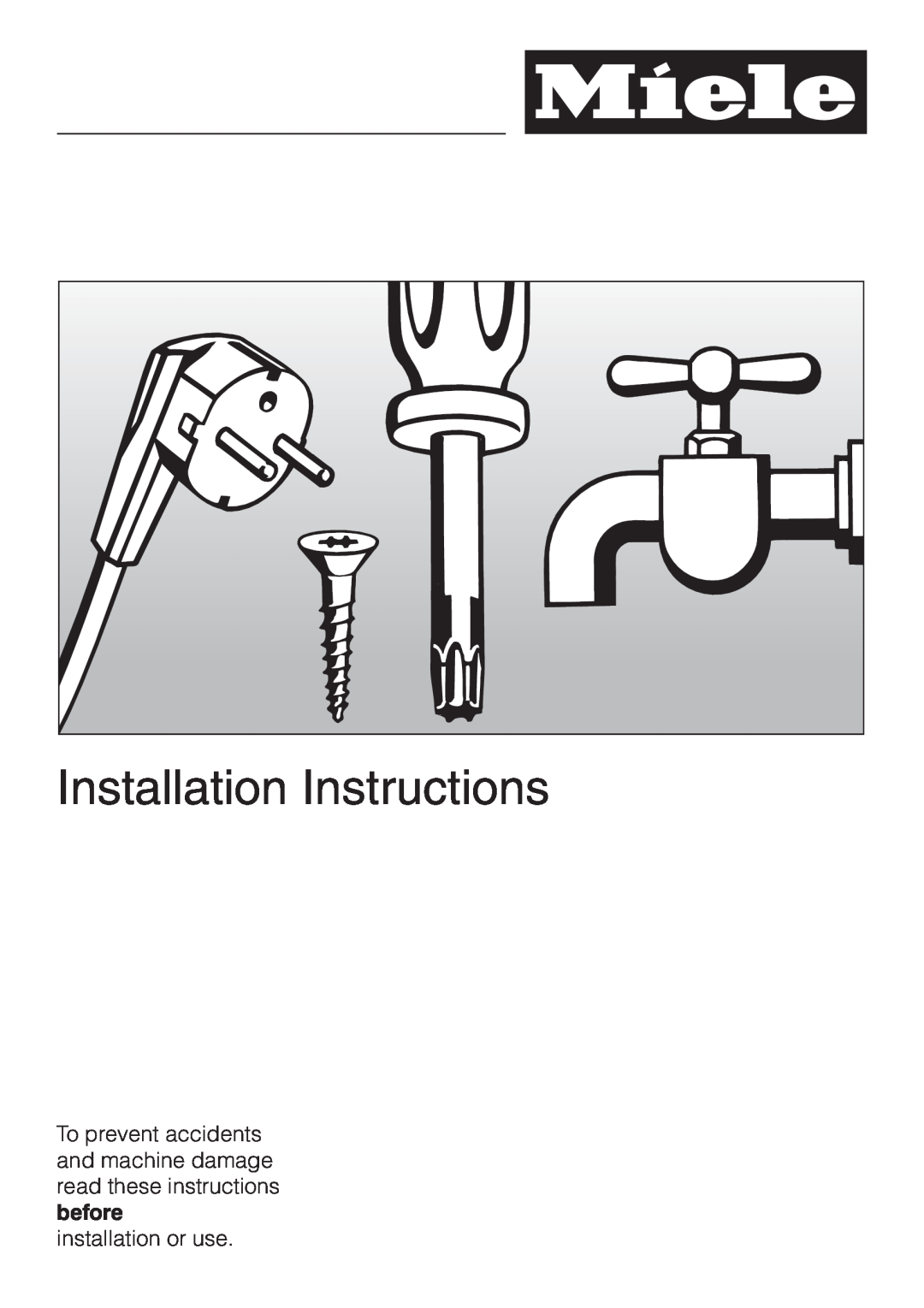 Miele DG 2661 installation instructions Installation Instructions, installation or use 