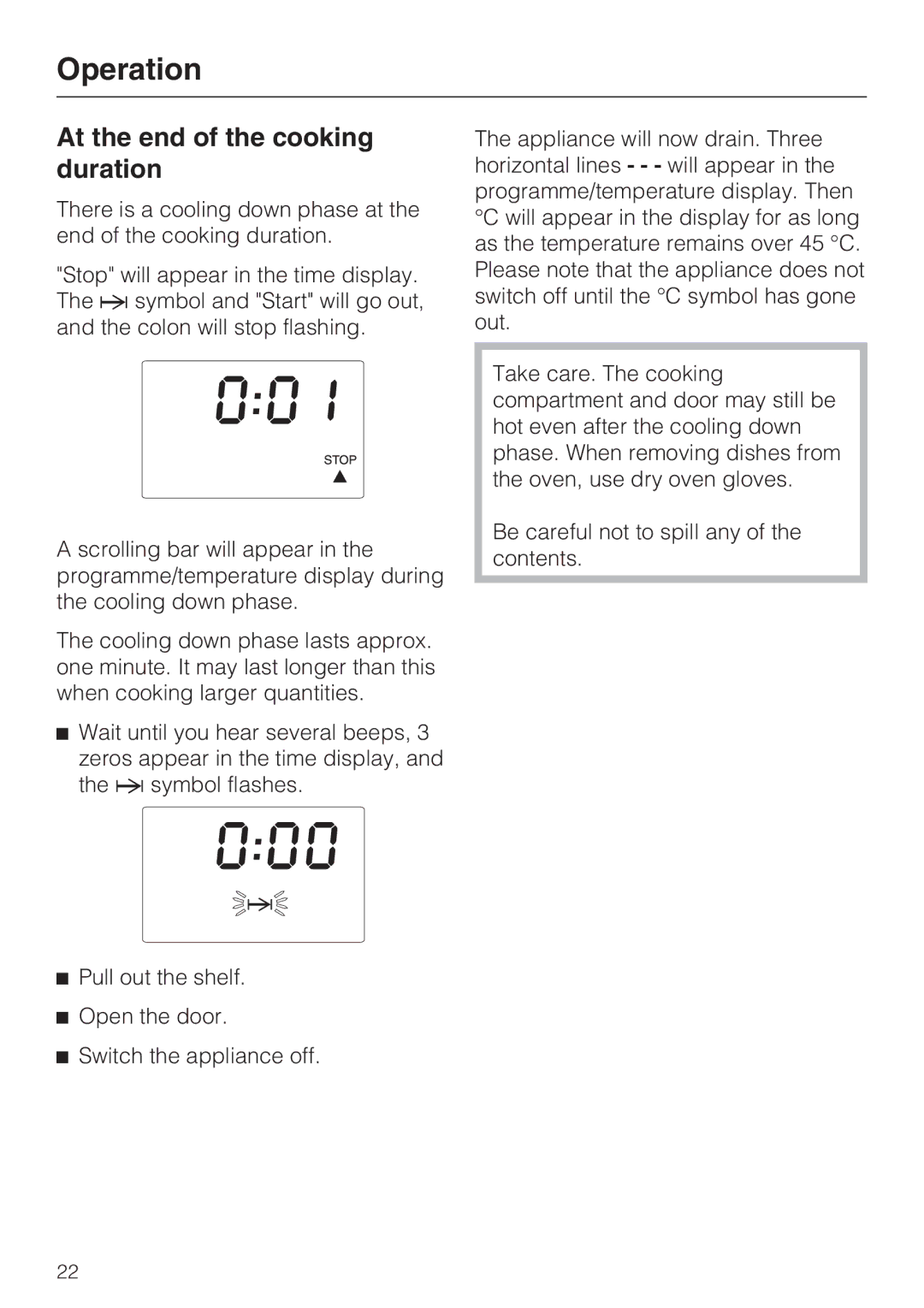 Miele DG 4164 L, DG 4064 L operating instructions At the end of the cooking duration 