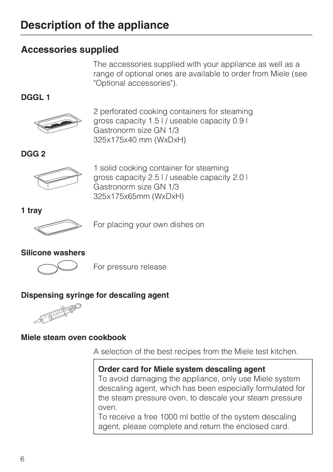 Miele DG 4164 L, DG 4064 Accessories supplied, Tray, Silicone washers, Order card for Miele system descaling agent 