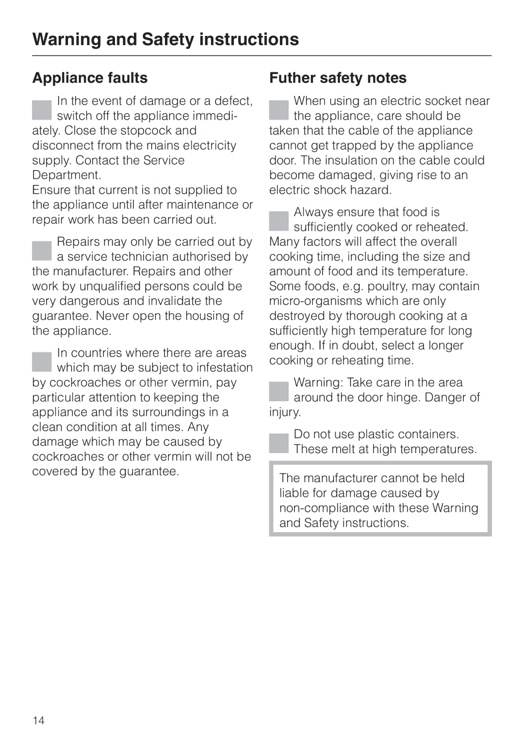 Miele DG 4064 L manual Appliance faults, Futher safety notes 