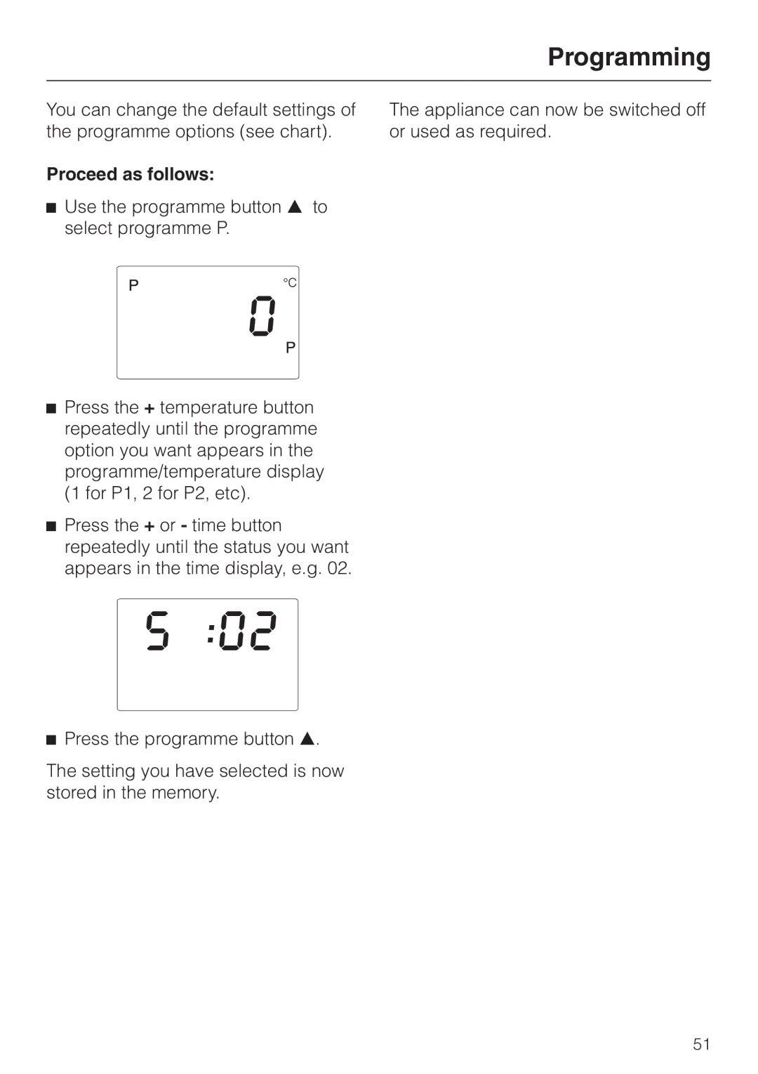 Miele DG 4064 L manual Proceed as follows 