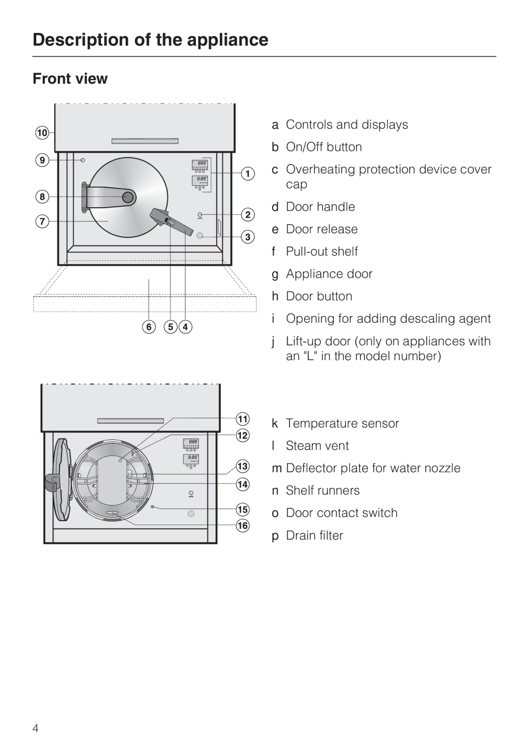 Miele DG 4164 L manual Description of the appliance, Front view 