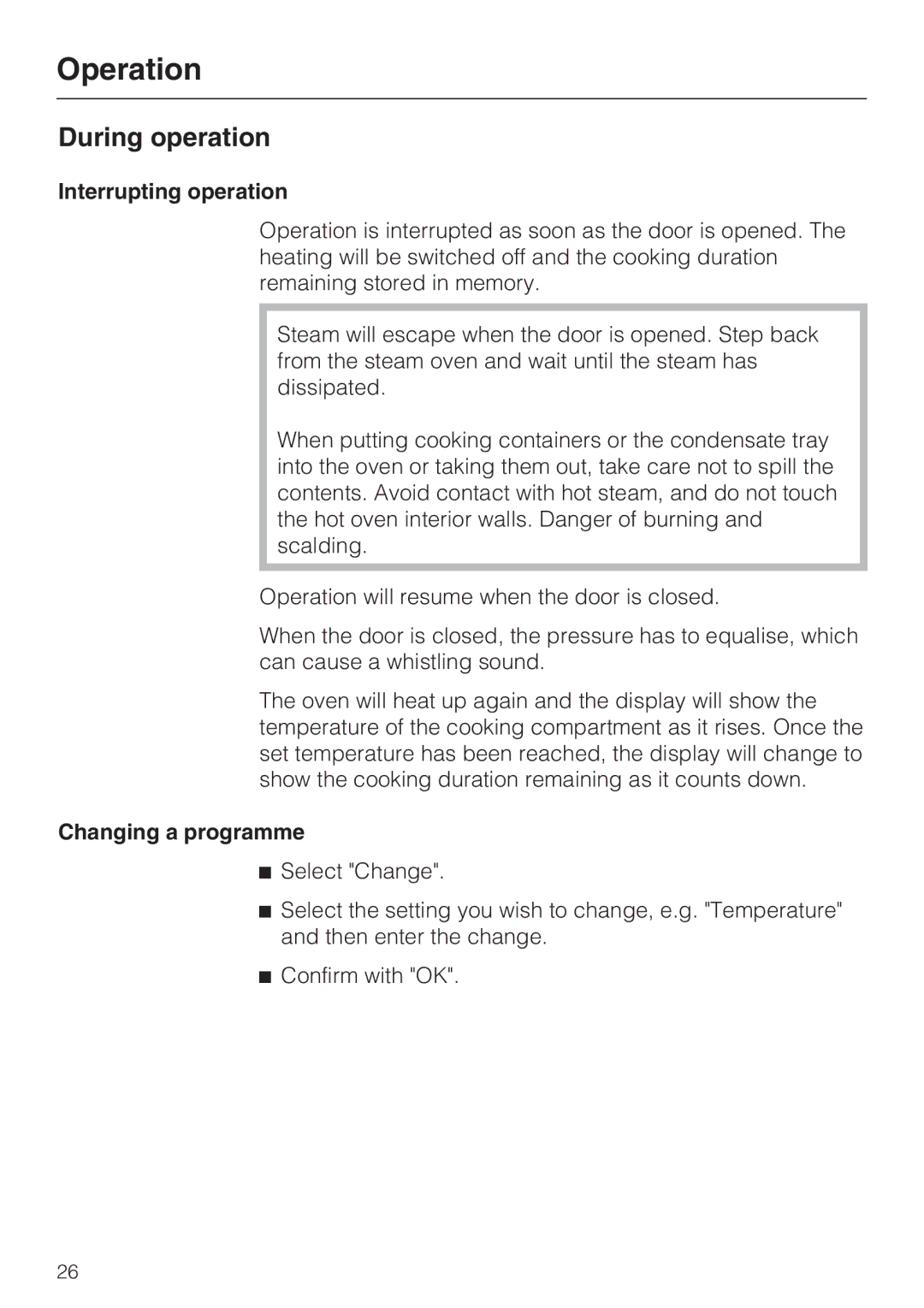 Miele DG 5080, DG 5070, DG 5088 Operation, During operation, Interrupting operation, Changing a programme 