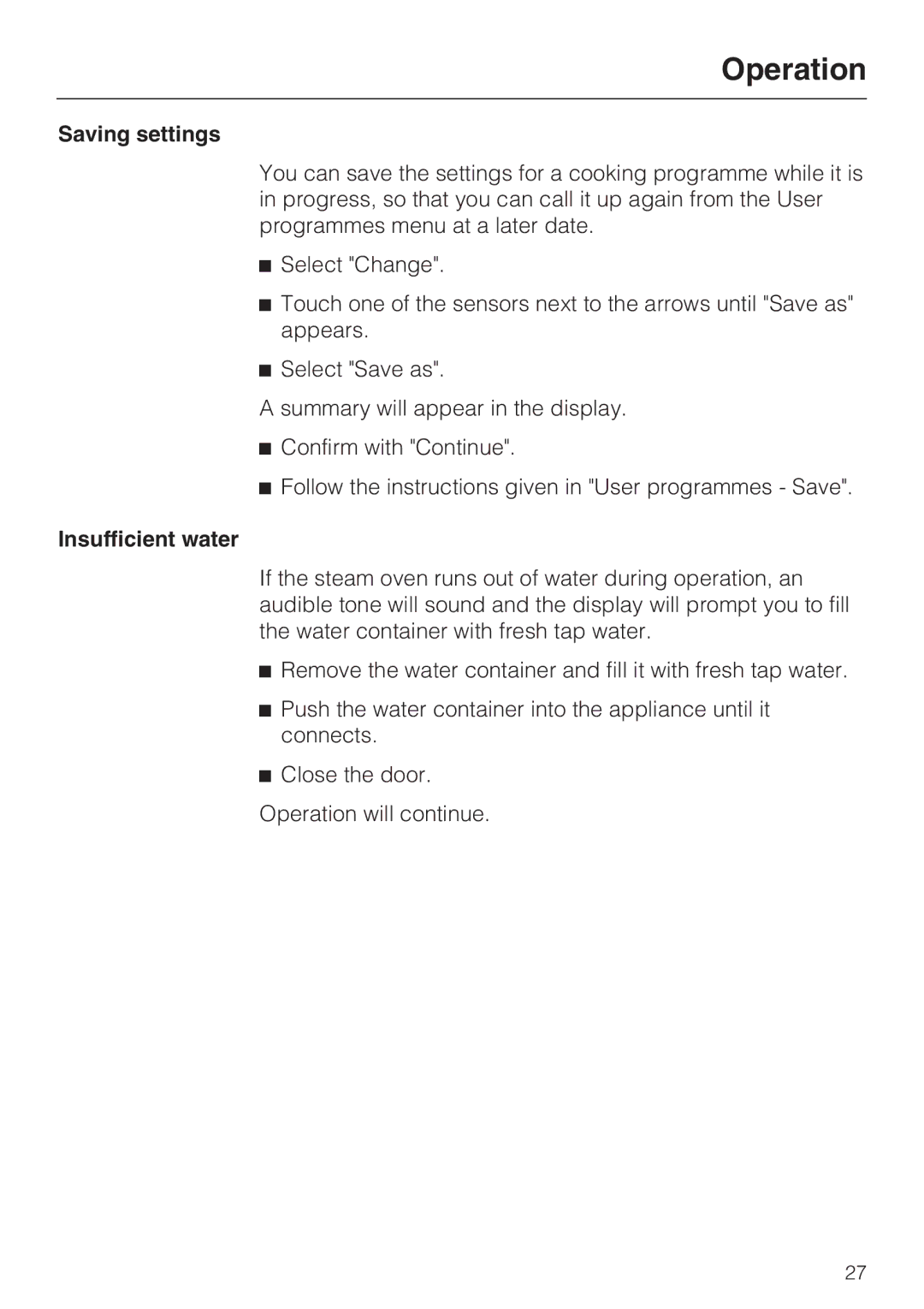 Miele DG 5070, DG 5088, DG 5080 installation instructions Saving settings, Insufficient water 